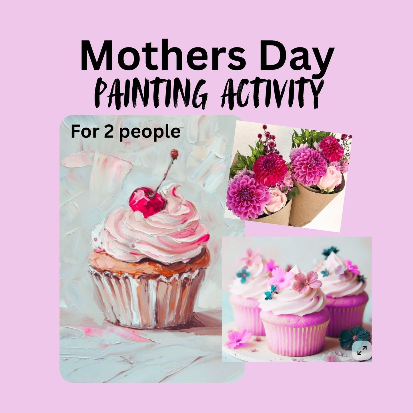 Painting Activity for TWO | Sunday 10th May, 10:30am-12pm and 1pm-2:30pm